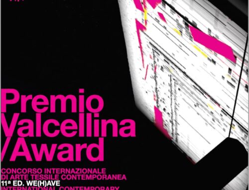 Premio Valcellina, Concorso Internazionale d’Arte Tessile Contemporanea, 11^ edizione – WE(H)AVE – 2019/2021